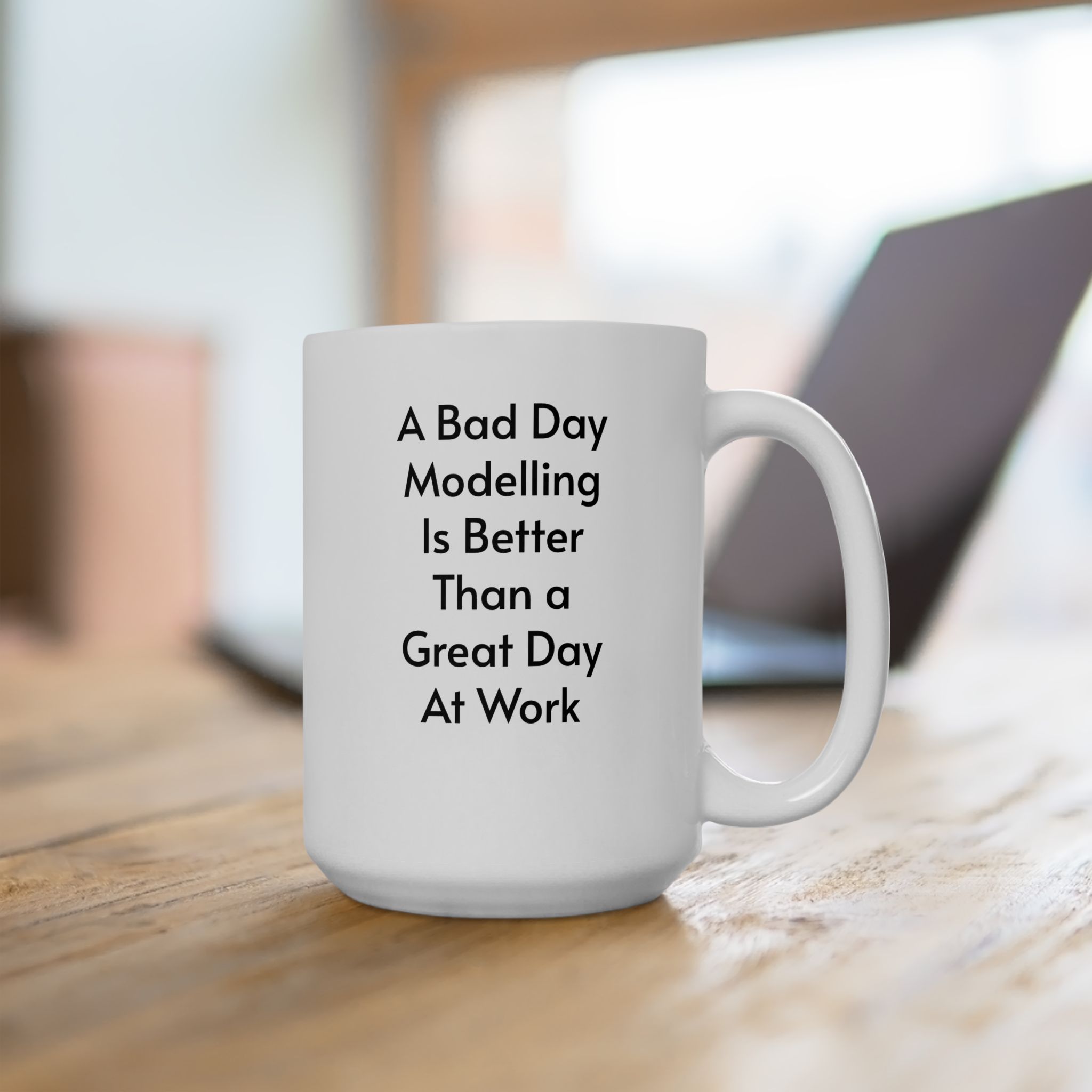"A Bad Day Modelling..." Ceramic Mug 15oz - Image 4