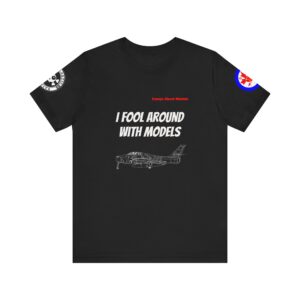 "I Fool Around With Models"  T-Shirt